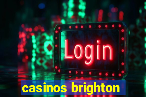 casinos brighton