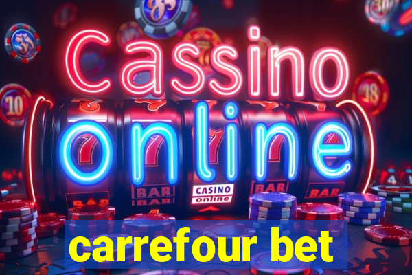 carrefour bet