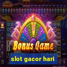 slot gacor hari