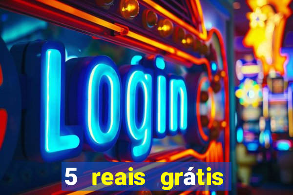 5 reais grátis para apostar