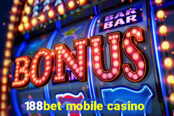 188bet mobile casino