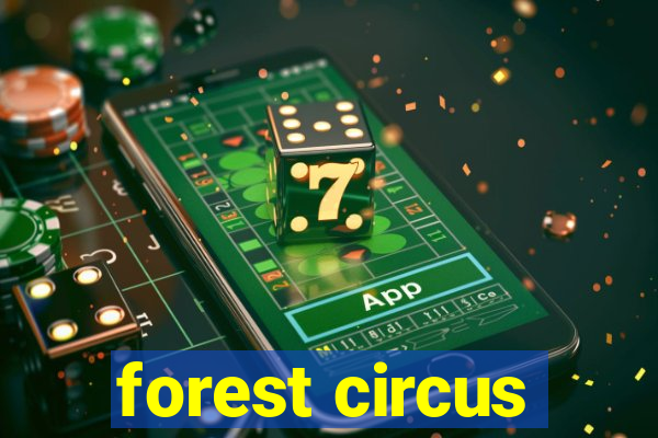 forest circus