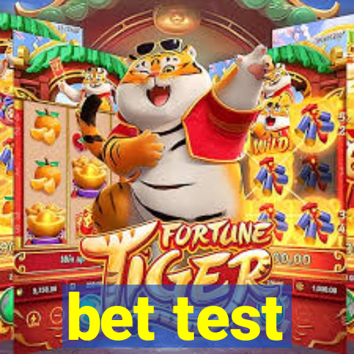 bet test