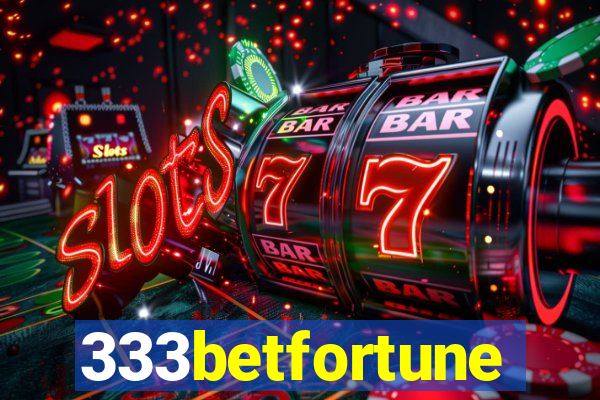 333betfortune