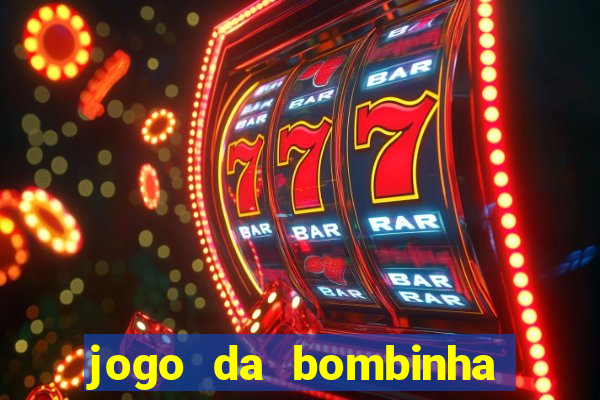 jogo da bombinha aposta 1 real