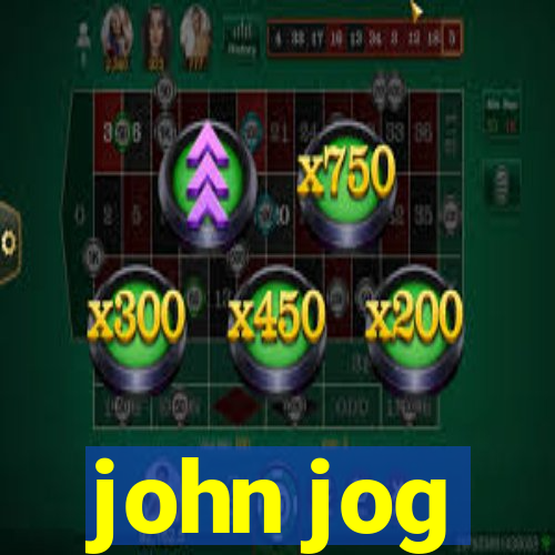 john jog