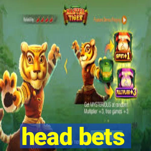 head bets