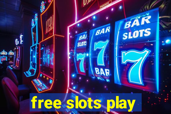 free slots play