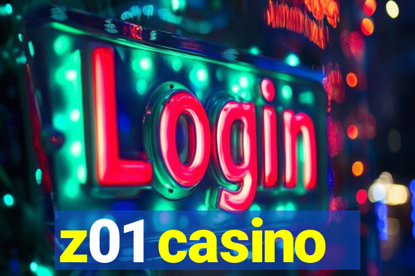 z01 casino