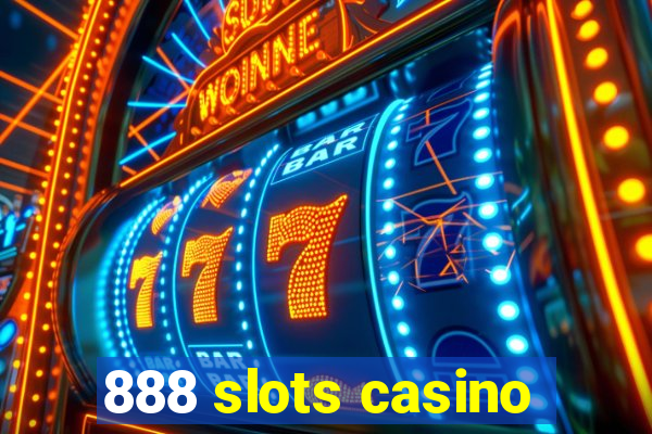 888 slots casino