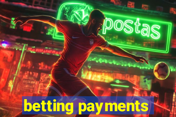 betting payments