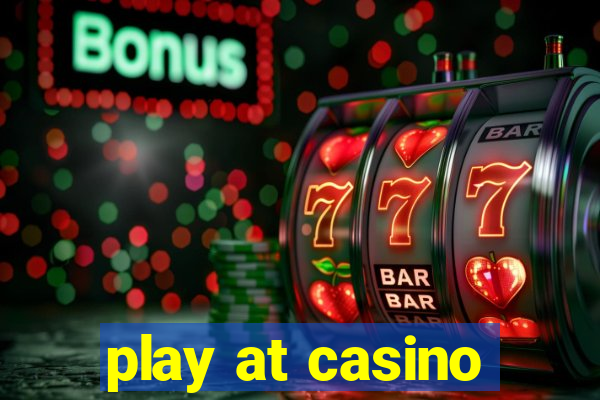 play at casino