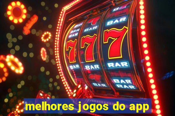 melhores jogos do app