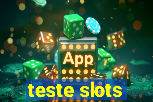 teste slots