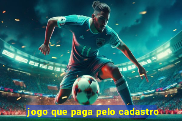 jogo que paga pelo cadastro