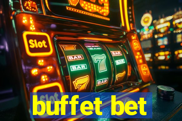 buffet bet