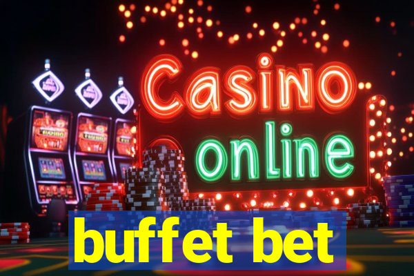 buffet bet