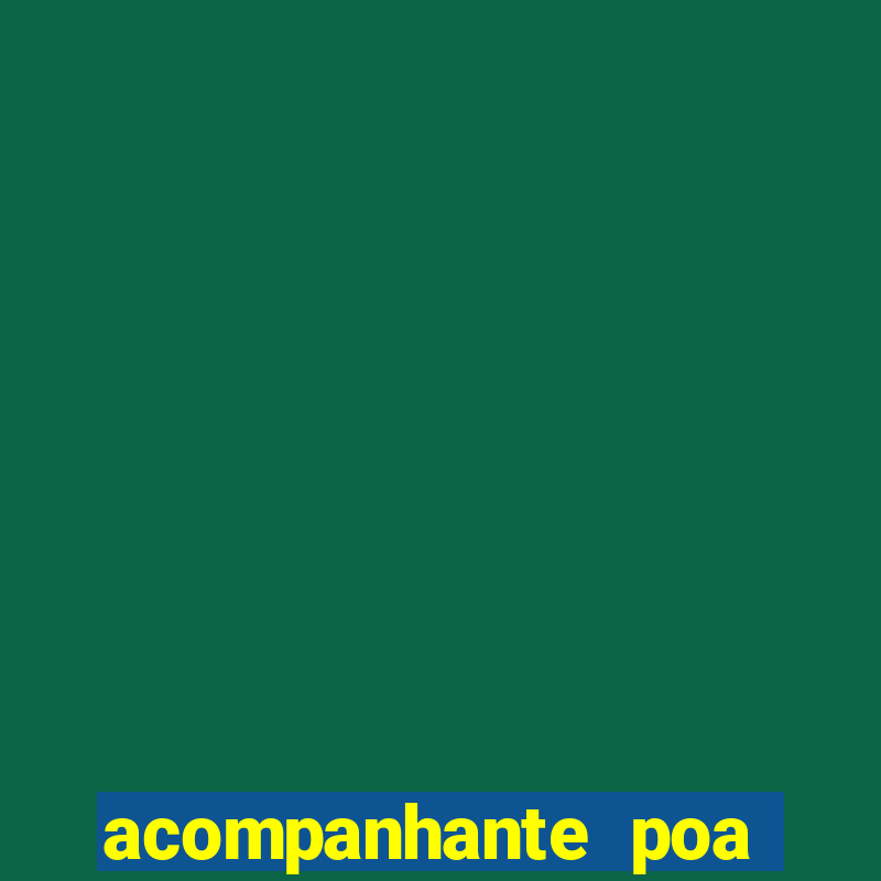 acompanhante poa zona sul