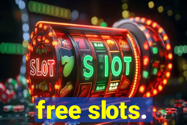 free slots.