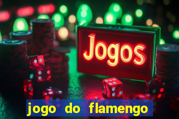 jogo do flamengo multi canais