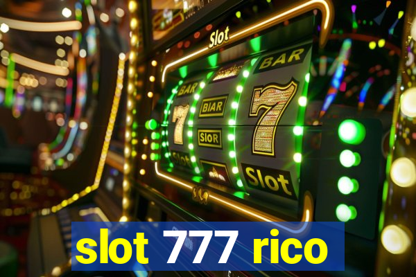 slot 777 rico