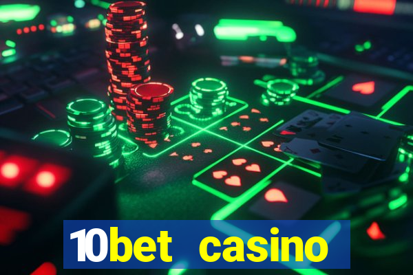 10bet casino welcome bonuses