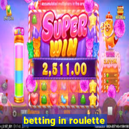 betting in roulette