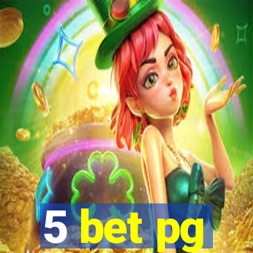 5 bet pg