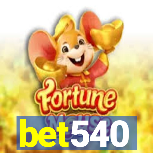 bet540