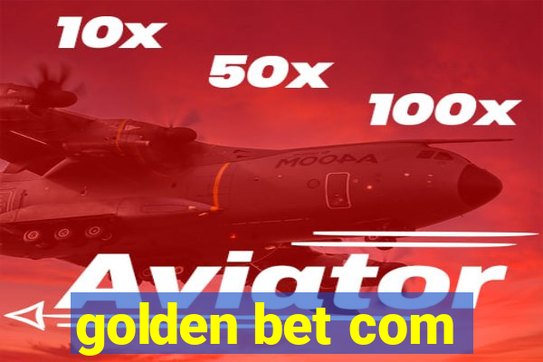 golden bet com