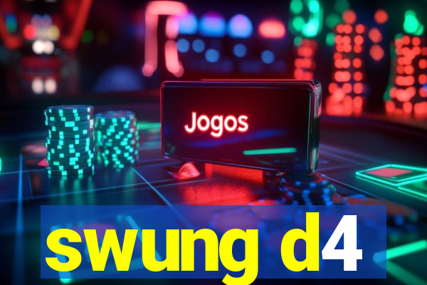 swung d4