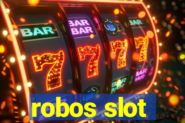 robos slot