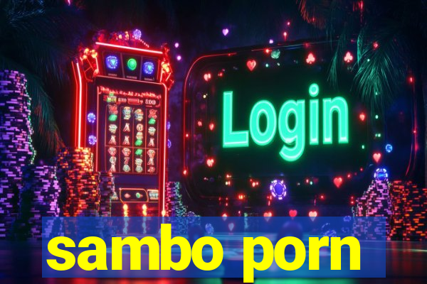 sambo porn