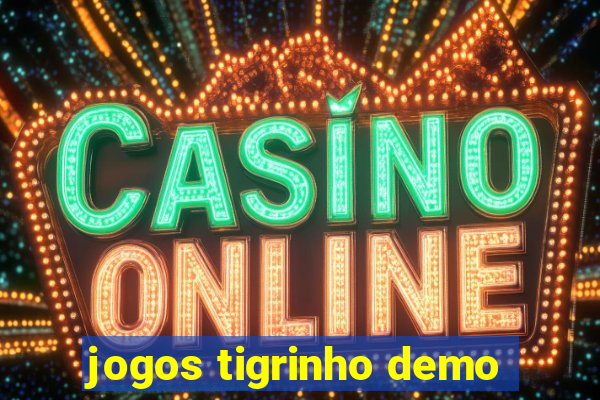 jogos tigrinho demo