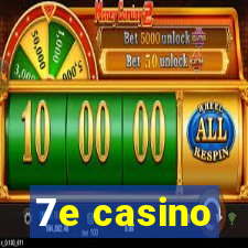 7e casino