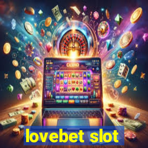 lovebet slot