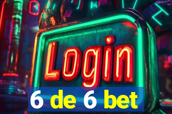 6 de 6 bet