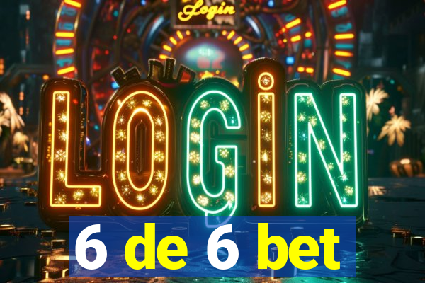 6 de 6 bet