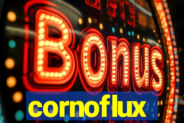 cornoflux