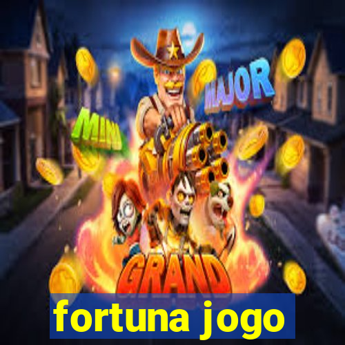 fortuna jogo