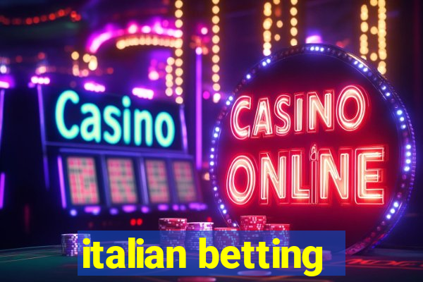 italian betting