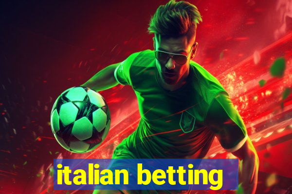 italian betting