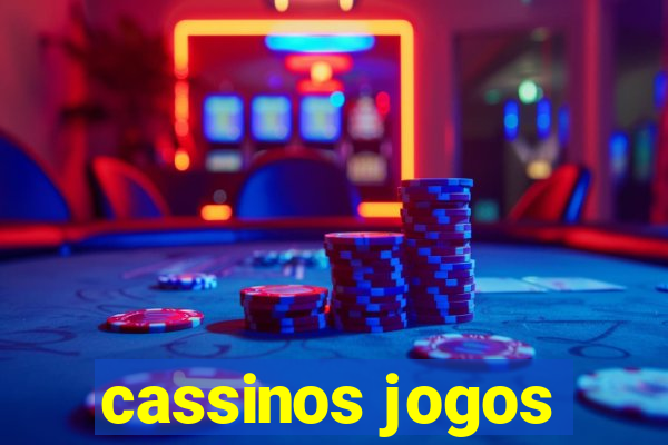 cassinos jogos