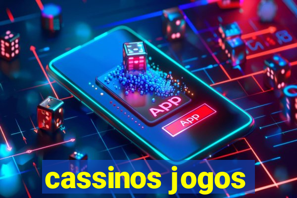 cassinos jogos