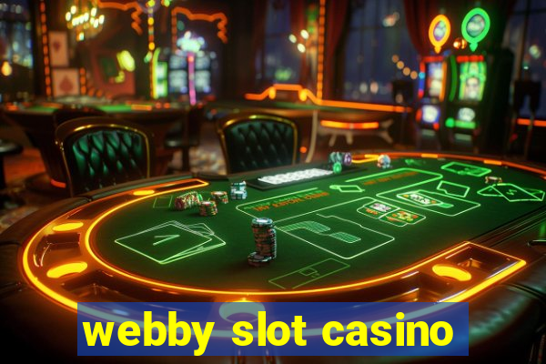 webby slot casino