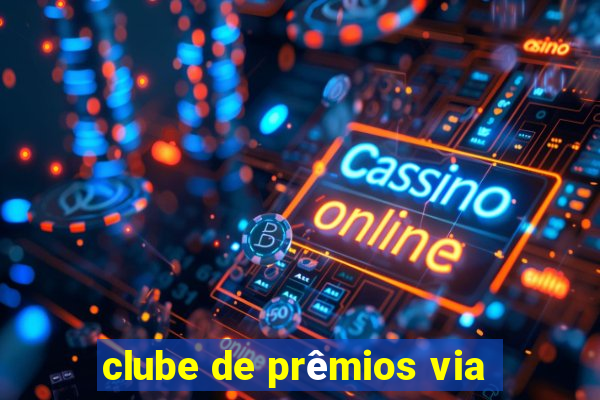 clube de prêmios via