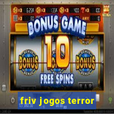 friv jogos terror