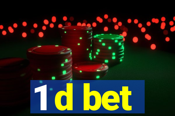 1 d bet