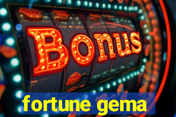 fortune gema