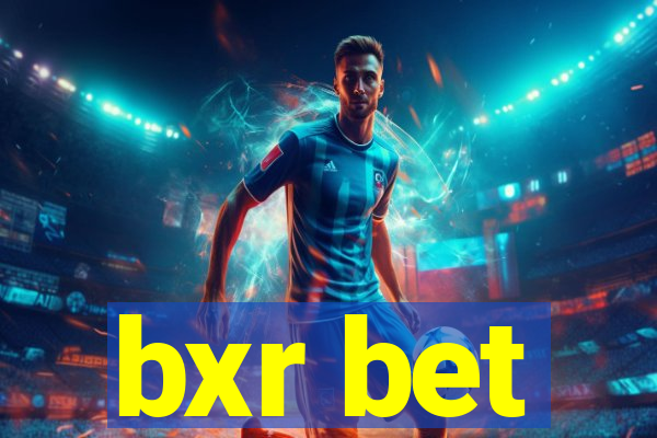 bxr bet